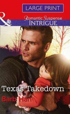 Texas Takedown by Barb Han