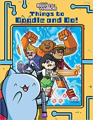 Bravest Warriors: Things to Doodle and Do! by VIZ Media