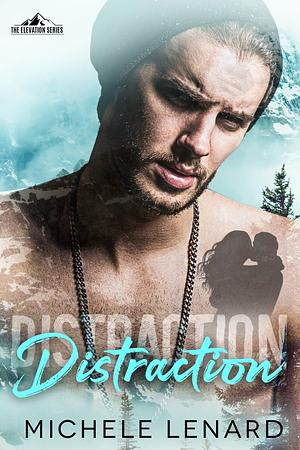 Distraction by Michele Lenard