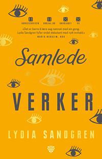 Samlede verker by Lydia Sandgren