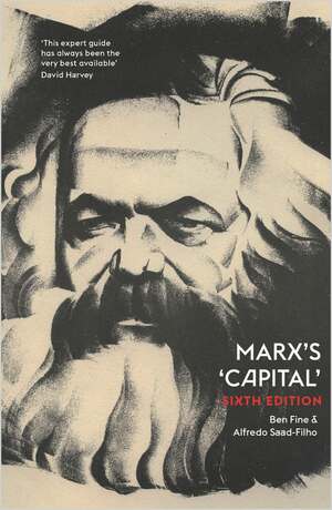 Marx's 'Capital' - Sixth Edition by Alfredo Saad-Filho, Ben Fine