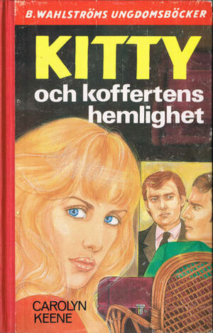 Kitty och koffertens hemlighet by Carolyn Keene, John G. Hellberg