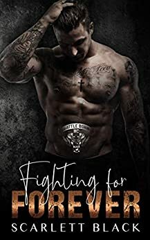 Fighting for Forever: Tank & Kat's Story, Part 2 by Scarlett Black