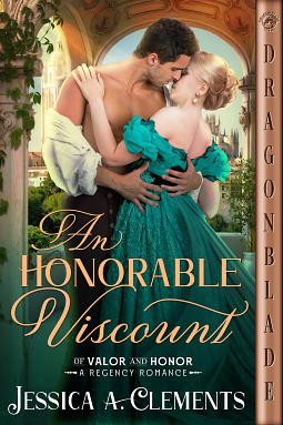 An Honorable Viscount by Jessica A. Clements, Jessica A. Clements