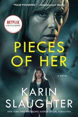 Pieces of Her Tv Tie-In by Karin Slaughter