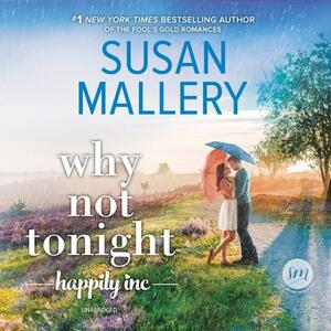 Why Not Tonight by Susan Mallery