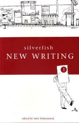 Silverfish New Writing 1 by Mark Teh, Amir Muhammad
