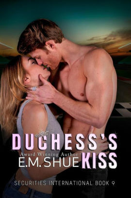 Duchess's Kiss by E.M. Shue