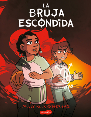 La Bruja Escondida (the Hidden Witch - Spanish Edition) by Molly Knox Ostertag
