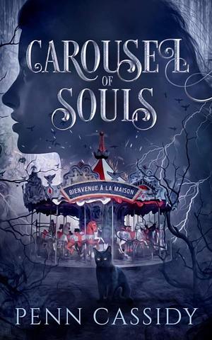 Carousel of Souls by Penn Cassidy