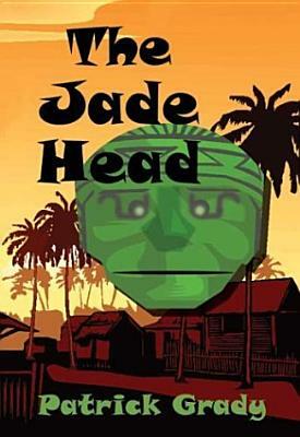 The Jade Head by Patrick Grady