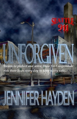 Unforgiven by Jennifer Hayden