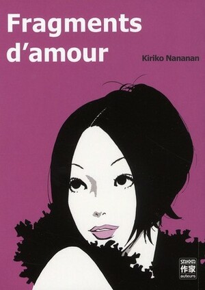Fragments d'amour by Corinne Quentin, Kiriko Nananan