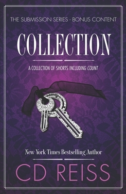 Collection: A Jonathan & Monica Shorts Anthology by C.D. Reiss