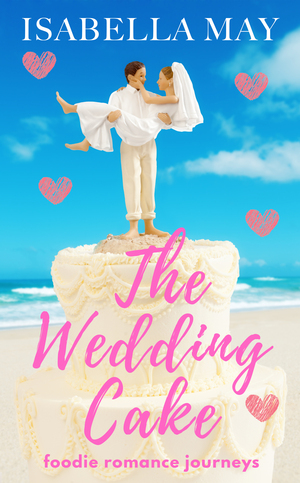 The Wedding Cake by Isabella May