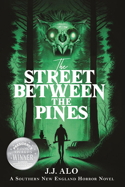 The Street Between the Pines: A Souther New England Horror by J.J. Alo, J.J. Alo