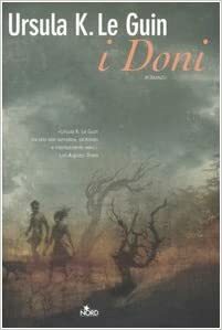 I doni by Ursula K. Le Guin