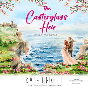 The Casterglass Heir by Kate Hewitt