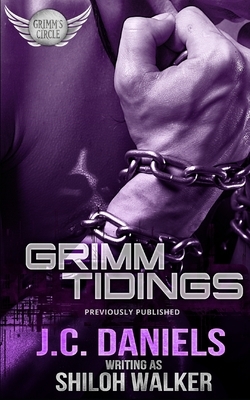 Grimm Tidings by Shiloh Walker, J.C. Daniels