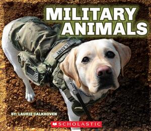 Military Animals with Dog Tags by Laurie Calkhoven