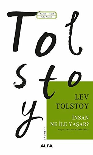 İnsan Ne ile Yaşar by Leo Tolstoy