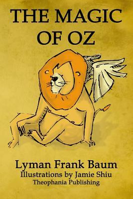 The Magic of Oz: Volume 13 of L.F.Baum's Original Oz Series by L. Frank Baum