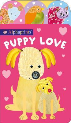 Alphaprints: Puppy Love by Roger Priddy