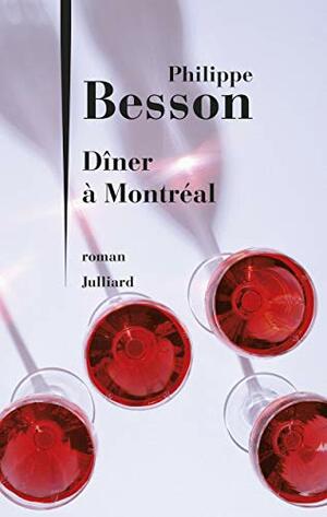 Dîner à Montréal by Philippe Besson