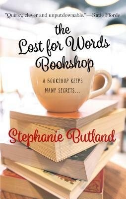 The Lost for Words Bookshop by Stephanie Butland
