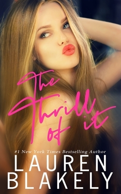 The Thrill of It by Lauren Blakely