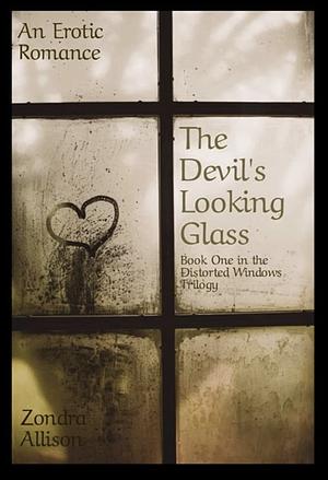 The Devil's Looking Glass by Zondra Allison