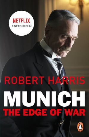 Munich: The Edge Of War by Robert Harris