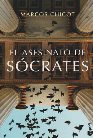 El asesinato de Sócrates by Marcos Chicot