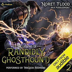 The Legend of Randidly Ghosthound 2 by Noret Flood