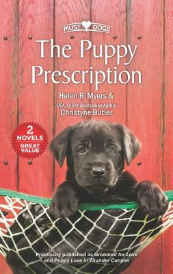 The Puppy Prescription by Christyne Butler, Helen R. Myers