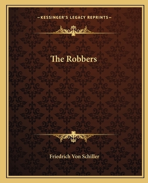 The Robbers by Friedrich Schiller