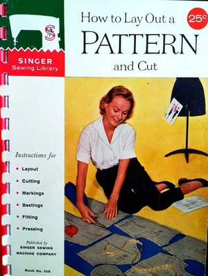 How to Lay Out a Pattern and Cut by Singer Sewing Company