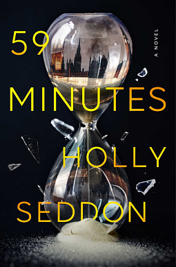 59 Minutes: A Novel by Holly Seddon