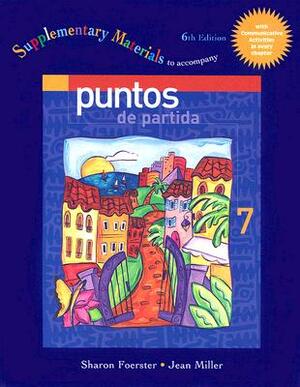 Supplementary Material T/A Puntos de Partida: An Invitation To Spanish by Sharon W. Foerster, Jean Miller