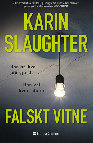 Falskt vitne by Karin Slaughter
