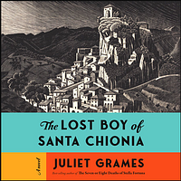 The Lost Boy of Santa Chionia by Juliet Grames