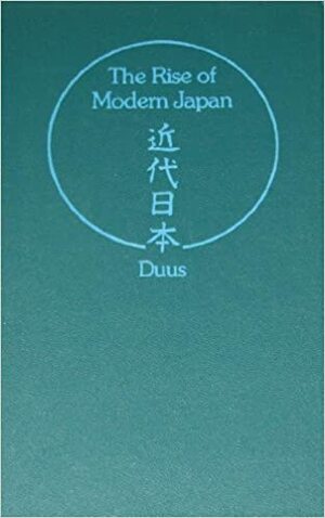The Rise of Modern Japan by Masayo Duus