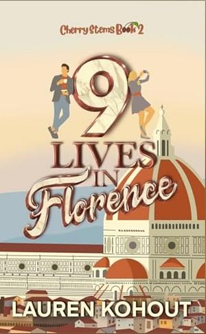 9 Lives in Florence by Lauren Kohout