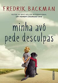 Minha avó pede desculpas by Fredrik Backman