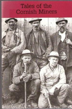 Cornish Miners by John Vivian