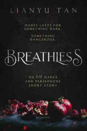 Breathless by Lianyu Tan