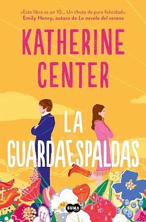 La guardaespaldas / The Bodyguard by Katherine Center, Matuca Fernández de Villavicencio