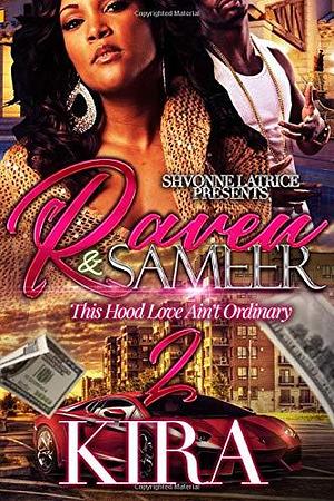 Raven and Sameer:This Hood Love Ain't Ordinary 2 by Kira, Kira