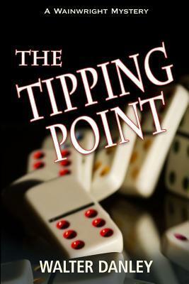 The Tipping Point by Walter Danley