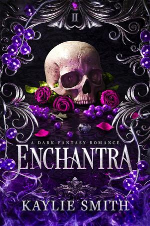 Enchantra by Kaylie Smith